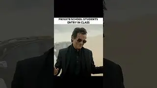 Private school students entry in class vs Government School students entry in class 💀🤣