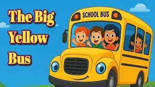 🚌 The Big Yellow Bus &ndash; A Fun Poem for Kids! 🎒🎶