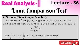 Limit Comparison Test , Real Analysis -||