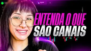 ENTENDA CANAIS NO TRADE