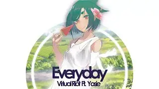 Virtual Riot - Everyday Ft. Yosie // Lyrics [CC]