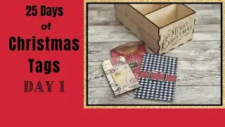 Day 1--  🎄🎄 25 Days of Christmas Tags 🎄🎄