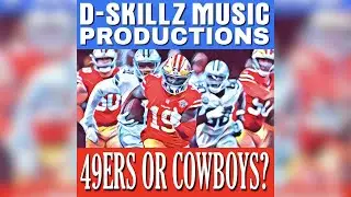 49ers or Cowboys Rap Song January 22 2023 by D Skillz Music