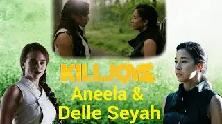 Killjoys - Aneela & Delle Seyah (Music Video)