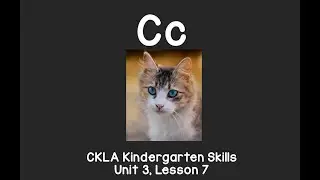 Letter C sound: CKLA Kindergarten Reading Skills Unit 3 Lesson 7