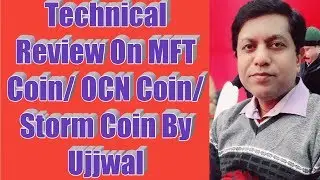 TECHNICAL REVIEW ON MFT/OCN/STORM COIN