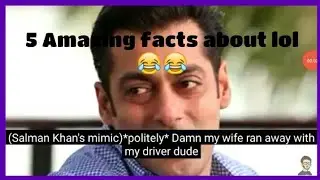 5 Amazing facts about lol