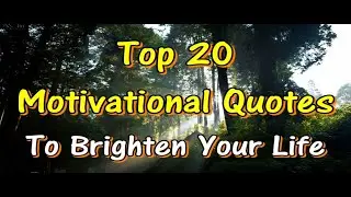 Top 20 Motivational Quotes to Inspire You in 2020