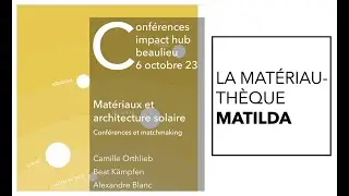 Conf&eacute;rence architecture solaire - Matilda Mat&eacute;riauth&egrave;que