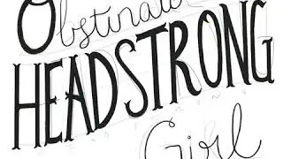 Obstinate Headstrong Girl