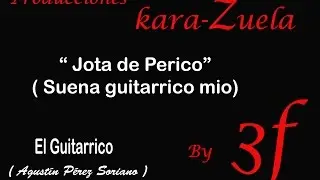 Karaoke Jota de Perico  (El Guitarrico)