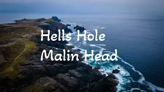 Hells Hole - Malin Head - Ireland - FPV Drone Footage