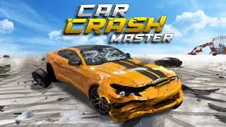 Car Crash Master 3D All Levels Android Gameplay Walkthrough