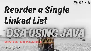 8  Reorder List (Linked List) | FAANG Interview Problem Explained Line by Line | DSA using Java