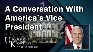 A  Conversation with Vice President Mike Pence