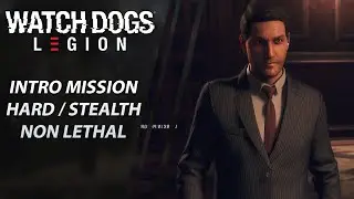 INTRO MISSION | Watch Dogs: Legion | HARD / NON LETHAL | Exclusive Gameplay