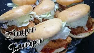 zinger burger / Recipe 2020 / Let's start cooking ...!!!