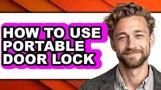 How to Use Portable Door Lock (only Way)