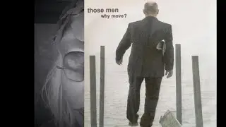 Those Men - 'Creature Feature' from the 2006 album 'Why Move'