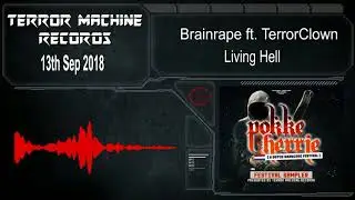 Brainrape ft TerrorClown - Living Hell (Preview)