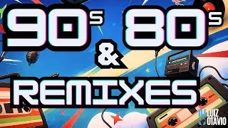 📀 Nostalgia Anos 80 e 90 (Remixes) | Sucessos Inesquecíveis com Novas Batidas!