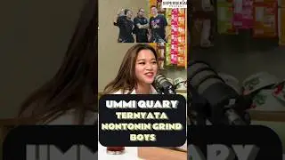 UMMI TERNYATA SERING NONTON GRIND BOYS #shorts #podcast