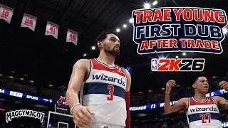 TRAE YOUNG FIRST DUB AFTER TRADE AS A WIZARD  | NBA2K26 | PLAYNOW ONLINE