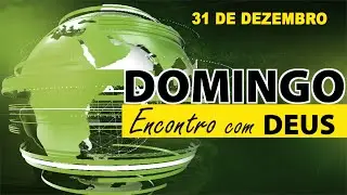 Reunião de Encontro com Deus 31/12/2023