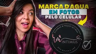 Como COLOCAR MARCA D'&Aacute;GUA em fotos pelo CELULAR