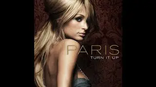 Paris Hilton - Turn It Up (Mister Possessive X Peter Raulofer Remaster Mix)(Official Audio)