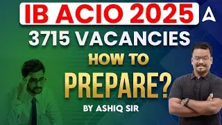 How to Prepare for IB ACIO Exam 2025 | IB ACIO Preparation Strategy In Tamil | By Ashiq Sir