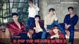 [#KPOPTRENDING] Top 50 K-Pop Chart June Week 3 [2015]