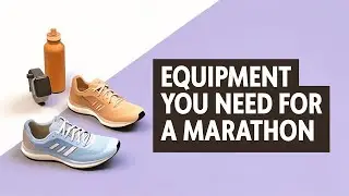 What Equipment Do You Need for Marathon Training?