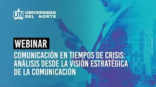 Comunicación en tiempos de crisis un análisis desde la visión estratégica de la comunicación