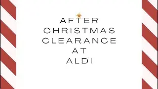After Christmas Clearance at Aldi - 75% Off