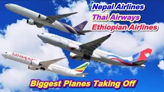Biggest Planes Taking Off From Kathmandu Nepal | Napal Airlines | Thai Airways | Ethiopian Airlines