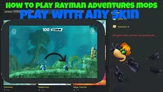 How to play Rayman Adventures Skin Mods (2026)