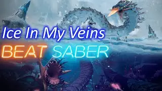 Beat Saber - Ice In My Veins - Subnautica Below Zero Song