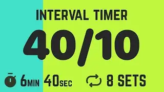 Interval Timer 40 Seconds / 10 Second Rest (40/10) - 8 Rounds
