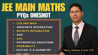 JEE Main Maths PYQs in ONESHOT | JEE 2026 | Manoj Chauhan Sir
