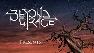 Beyond Grace presents... 