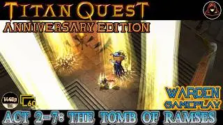 Titan Quest: Anniversary Edition - WARDEN - Act 2-7: The Tomb of Ramses