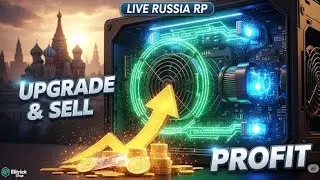 LIVE RUSSIA RP: Crypto Mining Pro-Tips! | How to UPGRADE & SELL for MAX Profit (40K+) #liverussia 