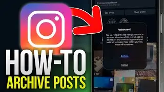 How To Archive Posts On Instagram (2025 Updated Tutorial)