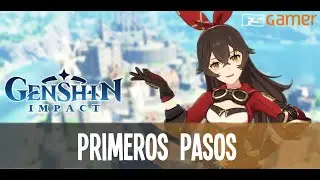GENSHIN IMPACT I Primeros pasos en el action-RPG de moda
