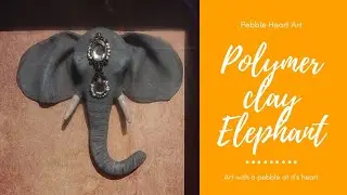 How I Made a Pebble Art Elephant with Polymer Clay.