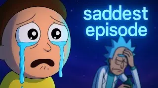 Rick and Morty Saddest Episode