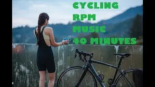 Cycling RPM Music Motivation (BenTime) - High Intensity, Push Harder, Cadence Workout - 40minutes
