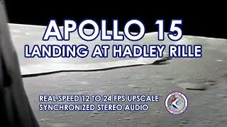 APOLLO 15 Landing at Hadley Rille (1971/7/30) - Real Speed, AI Interpolation, HD, Stereo