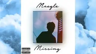 Meegle - Missing (Audio)